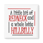 A little Bit Redneck Magnets