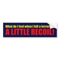 A Little Recoil! Bumper Stickers