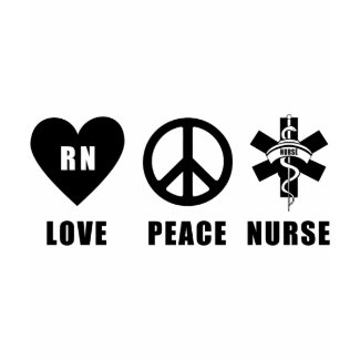 A Love Peace RN shirts available in a variety of styles, colors and styles