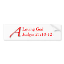 A Loving God Judges 21:10-12 bumper stickers