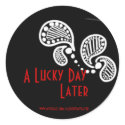 A Lucky Day Later stickers