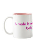 A male is really just a broken X-chromosome