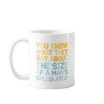 A Man's Calculator Coffee Mug