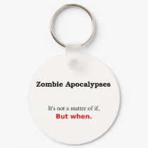 "A Matter of When" keychains by zombiefreeamerica "A Matter of When" keychains