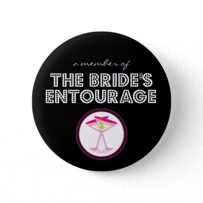 'A Member of The Bride&#39;s Entourage' Button