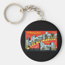 A Message from Yellowstone National Park Keychain
