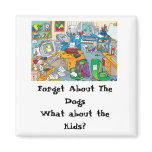 A Messy House Magnet