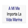 A Mi Me Importa La Vida Marina Post Cards