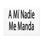A Mi Nadie Me Manda Post Card