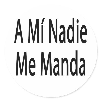 A Mi Nadie Me Manda Stickers by Supernova23