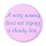 A Misty Morning... Magnet