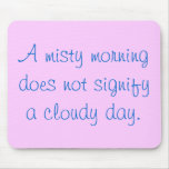 A Misty Morning... Mouse Pads