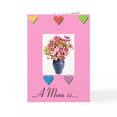 A Mom is... Card by ndunn01