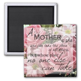 A Mother Is Square Magnet