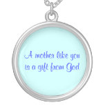 A mother like you is a gift from God Personalized Necklace