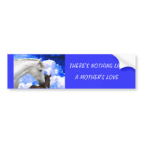 A MOTHER'S LOVE BUMPER STICKERS