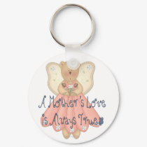 A Mother's Love is Always True Keychain