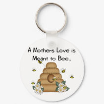 A Mother's Love is Meant to Bee Keychain