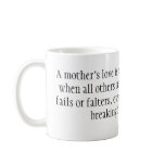 A mother's love is patient and forgiving when a... mugs