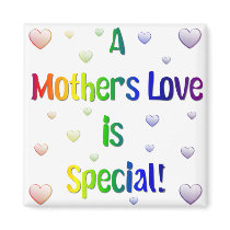 A Mother's Love is Special Magnet by mrssocolov A Mother's Love is Special Magnet