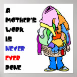 A Mother's Work is Never Done Print