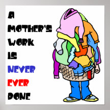 A Mother's Work is Never Done Print