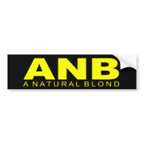A Natural Blond bumper stickers by outoftheboxx A Natural Blond bumper stickers