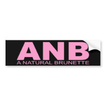 A Natural Brunette bumper stickers by outoftheboxx A Natural Brunette bumper stickers