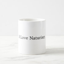A Naturist Mug & Cup
