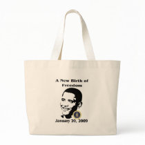 A NEW BIRTH OF FREEDOM Obama Inauguration Day bags