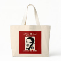 A NEW BIRTH OF FREEDOM Obama Inauguration Day bags