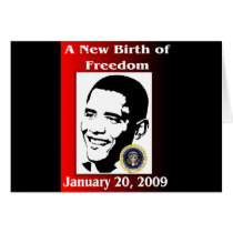 A NEW BIRTH OF FREEDOM Obama Inauguration Day cards by Obama_Keepsakes A NEW BIRTH OF FREEDOM Obama Inauguration Day cards