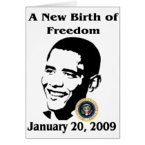 A NEW BIRTH OF FREEDOM Obama Inauguration Day cards by Obama_Keepsakes A NEW BIRTH OF FREEDOM Obama Inauguration Day cards
