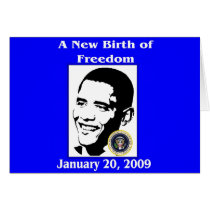 A NEW BIRTH OF FREEDOM Obama Inauguration Day cards by Obama_Keepsakes A NEW BIRTH OF FREEDOM Obama Inauguration Day cards