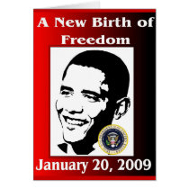 A NEW BIRTH OF FREEDOM Obama Inauguration Day cards by Obama_Keepsakes A NEW BIRTH OF FREEDOM Obama Inauguration Day cards