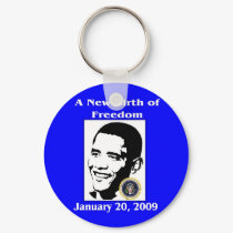 A NEW BIRTH OF FREEDOM Obama Inauguration Day keychains by Obama_Keepsakes A NEW BIRTH OF FREEDOM Obama Inauguration Day keychains
