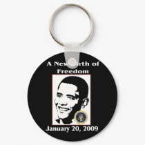A NEW BIRTH OF FREEDOM Obama Inauguration Day keychains by Obama_Keepsakes A NEW BIRTH OF FREEDOM Obama Inauguration Day keychains
