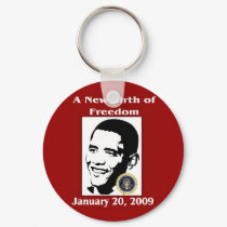 A NEW BIRTH OF FREEDOM Obama Inauguration Day keychains by Obama_Keepsakes A NEW BIRTH OF FREEDOM Obama Inauguration Day keychains