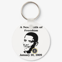 A NEW BIRTH OF FREEDOM Obama Inauguration Day keychains by Obama_Keepsakes A NEW BIRTH OF FREEDOM Obama Inauguration Day keychains