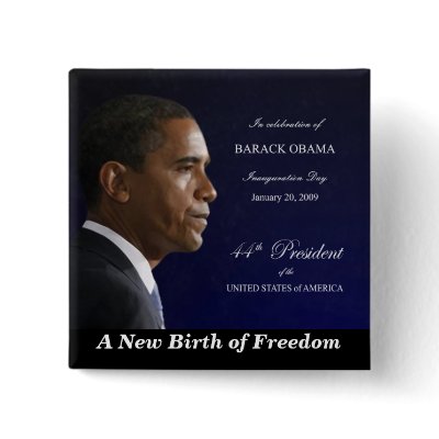 A New Birth of Freedom - Square Button by inauguration_2009