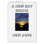 A New Day Brings, New Hope Card