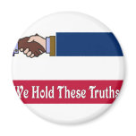A New Mississippi: We Hold These Truths Fridge Magnets