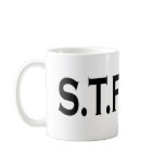 A Nice Cup of STFU Mug
