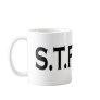 A Nice Cup of STFU Mug