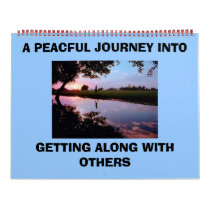 A PEACFUL JOURNEY INTO, GETTING ALONG W... WALL CALENDAR