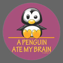 A Penguin Ate My Brain Round Stickers