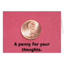A penny for your thoughts. cards