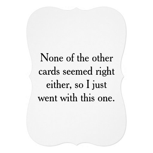 A perfect card for absolutely nothing