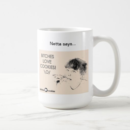 A perfect mug for a cookie-obsessed bitch.