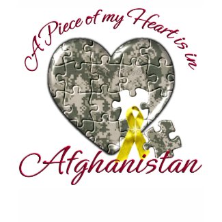 A Piece of My heart is in Afghanistan shirt